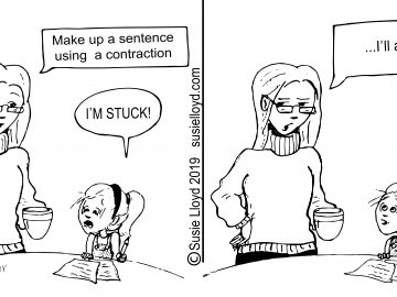 Homeschool mom says: "Make up a sentence using a contraction." Little girl looks upset and says: "I'm stuck!" Mom says, "I'll accept that."